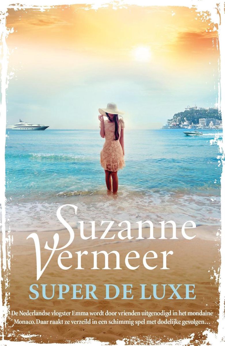 Super de luxe - Suzanne Vermeer