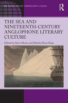 Ashgate Series in Nineteenth-Century Transatlantic Studies - The Sea and Nineteenth-Century Anglophone Literary Culture