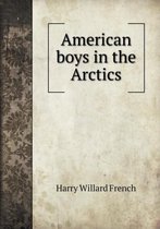American boys in the Arctics