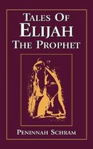 Tales of Elijah the Prophet