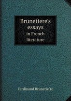 Brunetiere's essays in French literature