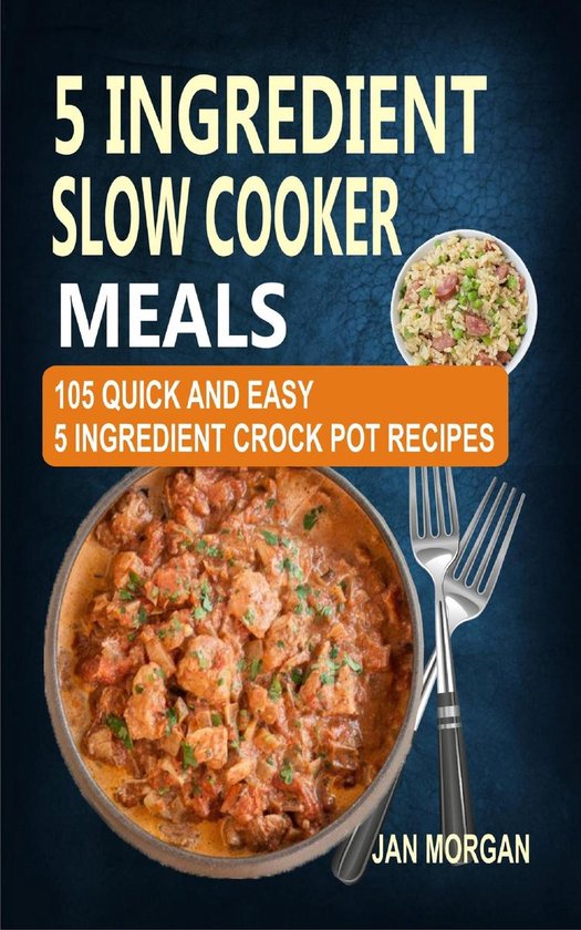 5 Ingredient Slow Cooker Meals - cover