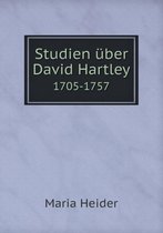 Studien uber David Hartley 1705-1757