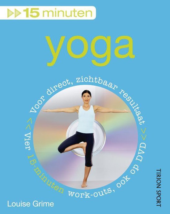 Cover van het boek '15 minuten yoga' van Louise Grime