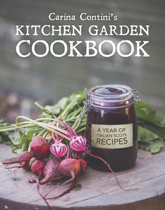 Carina Contini's Kitchen Garden Cookbook (ebook), Carina Contini