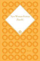 New Woman Fiction, 1881-1899, Part II (set)