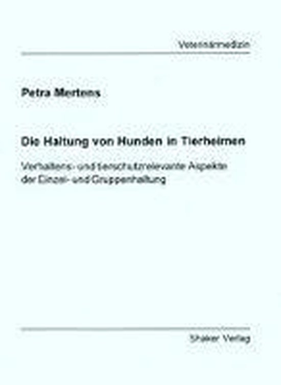 Die Haltung von Hunden in Tierheimen - cover