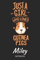 Just A Girl Who Loves Guinea Pigs - Miley - Notebook