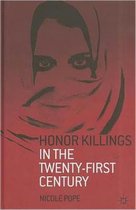 Honor Killings in the Twenty-First Century