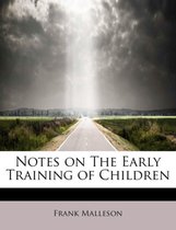 Notes on the Early Training of Children