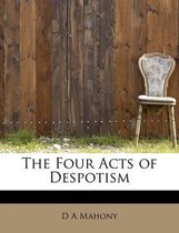 The Four Acts of Despotism