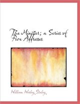 The Minister; A Series of Five Addresses