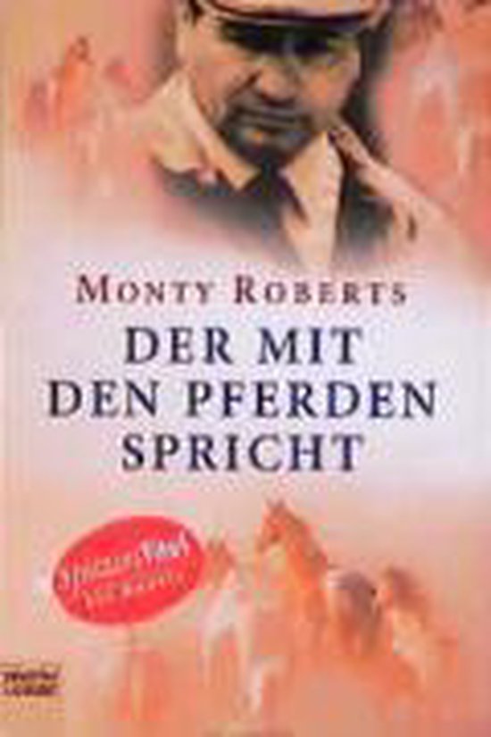 Couverture de livre avec un portrait de Monty Roberts et un groupe de chevaux. Titre : Der mit den Pferden spricht.