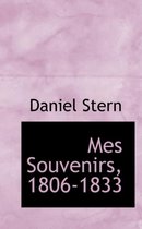 Mes Souvenirs, 1806-1833