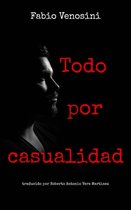 Todo por casualidad