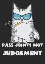 Pass Joints Not Judgement