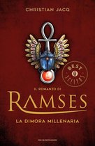 Il romanzo di Ramses 2 - Il romanzo di Ramses - 2. La dimora millenaria