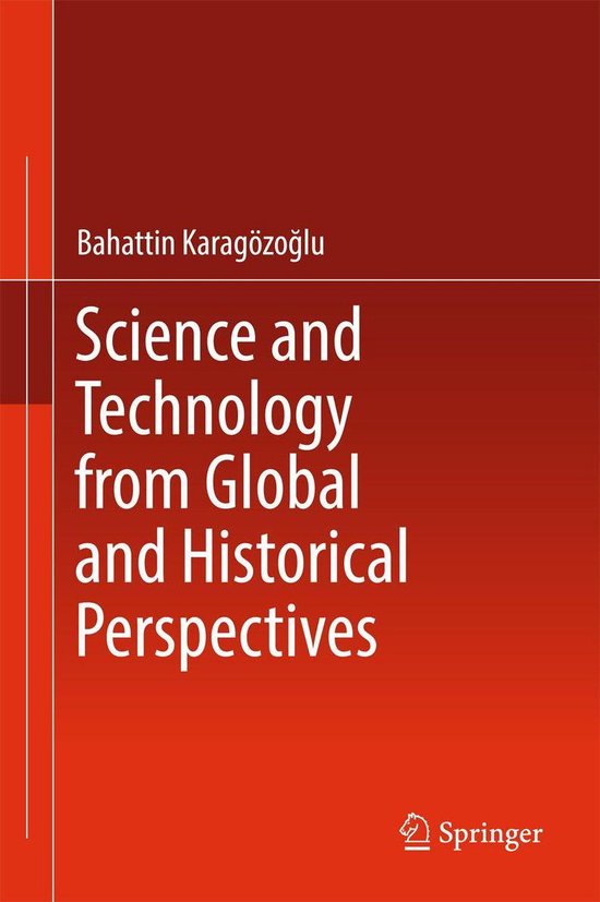 Science and Technology from Global and Historical Perspectiv ... - cover