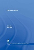 International Library of Essays in the History of Social and Political Thought - Hannah Arendt