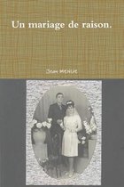 Un Mariage De Raison.