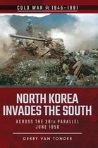 Cold War, 1945–1991 - North Korea Invades the South