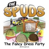 The Spuds - The Fancy Dress Party