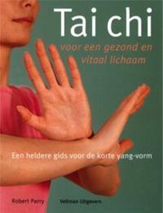 Cover van het boek 'Tai Chi voor een gezond en vitaal lichaam'