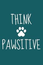 Think Pawsitive