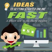 Getting Started Online Fast