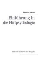 Einfuhrung in die Flirtpsychologie