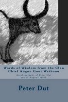 Words of Wisdom from the Clan Chief Angon Guot Wethoou