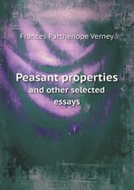 Peasant Properties and Other Selected Essays