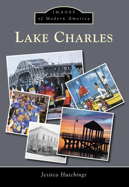 Images of Modern America - Lake Charles - cover