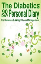 The Diabetics' 90 Day Personal Diary