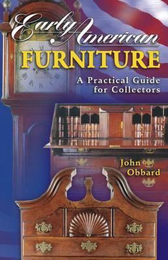 Early American Furniture, John Obbard 9781574321418 Boeken