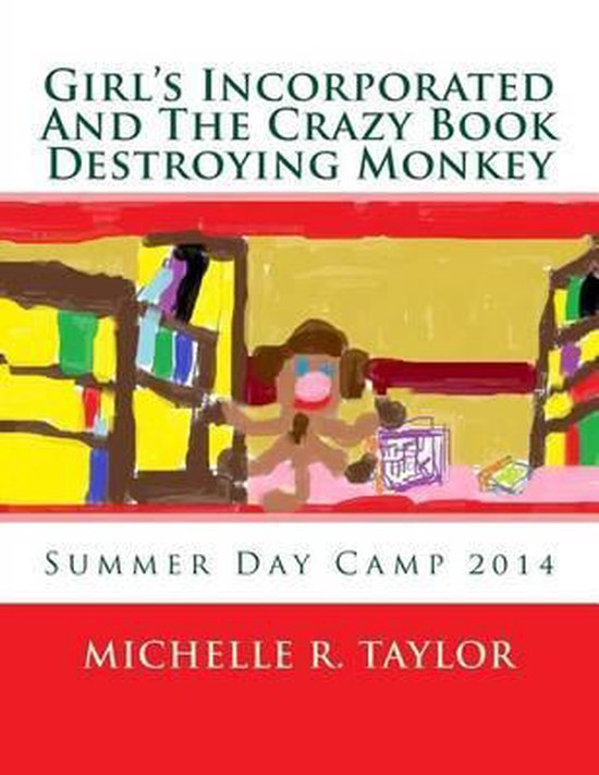 Girls Incorporated And The Crazy Book Destroying Monkey - cover