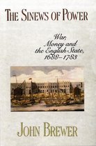 The Sinews of Power - War Money & the English State 1688-1783 (Paper) (OBE)