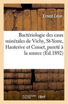 Bacteriologie Des Eaux Minerales de Vichy, St-Yorre, Hauterive Et Cusset, Considerations