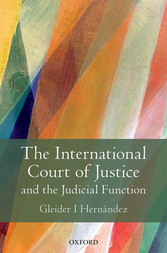 The International Court of Justice and the Judicial Function - cover