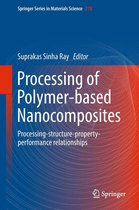 Springer Series in Materials Science 278 - Processing of Polymer-based Nanocomposites