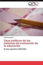 Usos políticos de los sistemas de evaluación de la educación