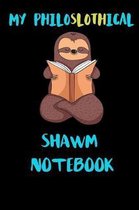 My Philoslothical Shawm Notebook