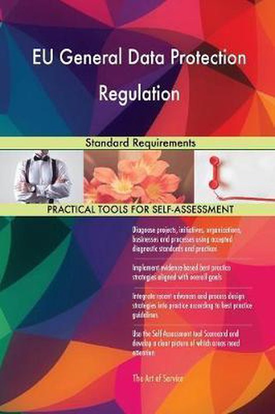 EU General Data Protection Regulation Standard Requirements 9780655411499 Gerardus...