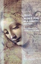 There's No Such Thing As A Negative Emotion