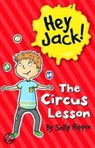 Hey Jack!-The Circus Lesson