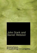 John Stark and Daniel Webster