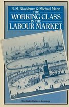 Cambridge Studies in Sociology-The Working Class in the Labour Market