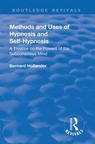 Routledge Revivals - Revival: Methods and Uses of Hypnosis and Self Hypnosis (1928)