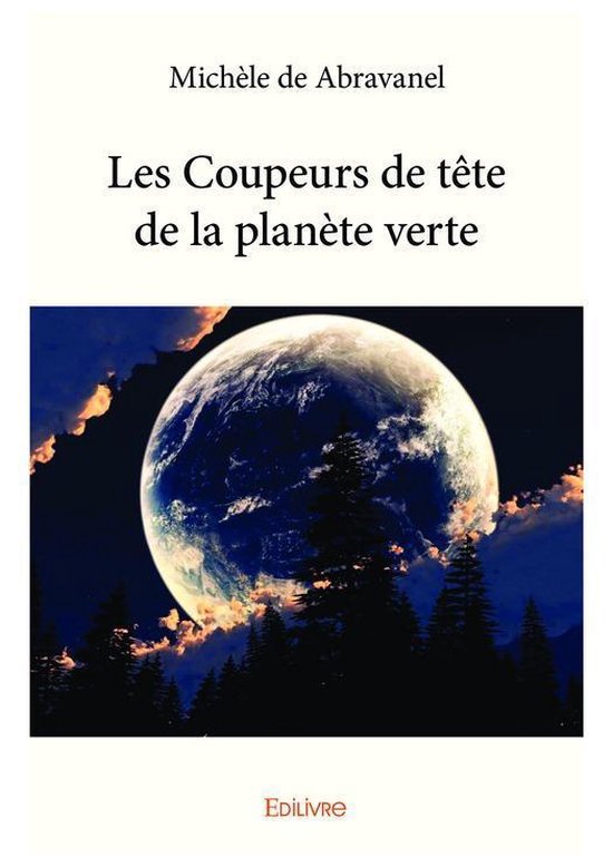 Collection Classique - Les Coupeurs de tête de la planète verte