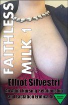 Faithless Milk 1